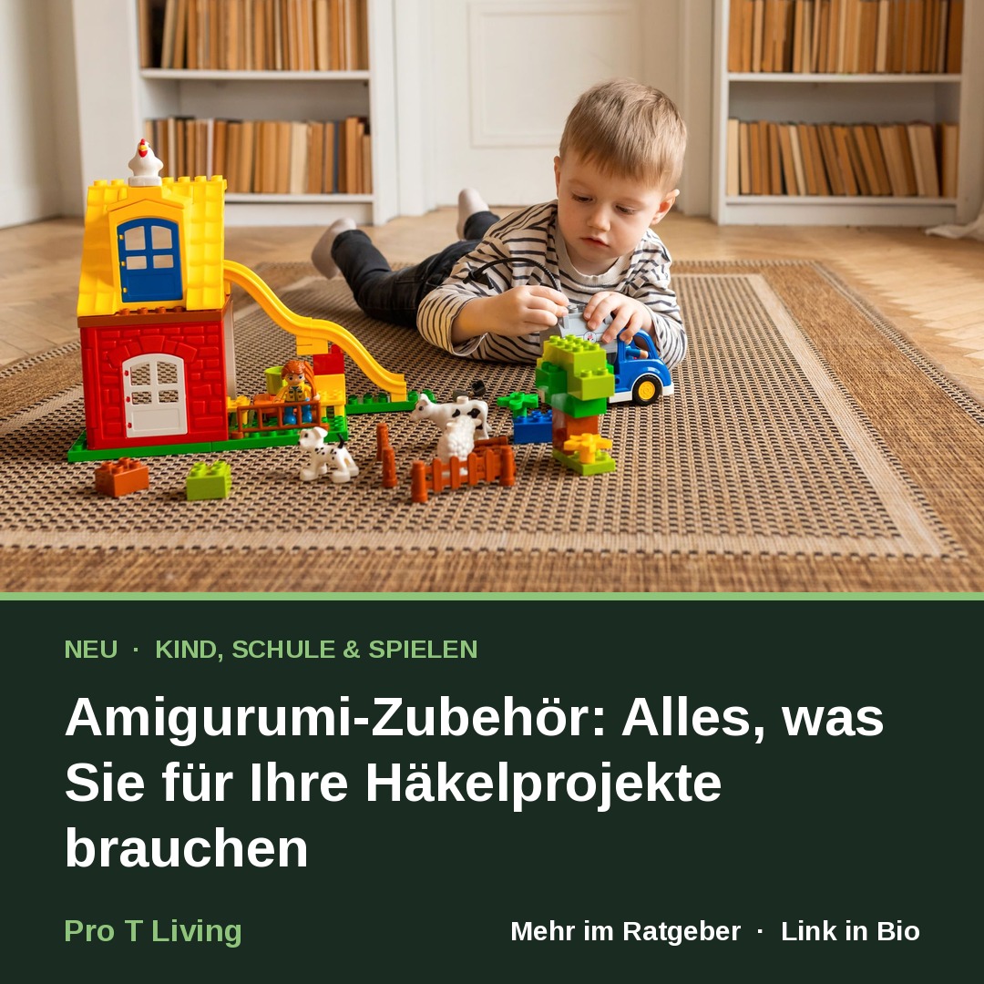 Amigurumi-Zubehör: Alles, was Sie für Ihre Häkelprojekte brauchen