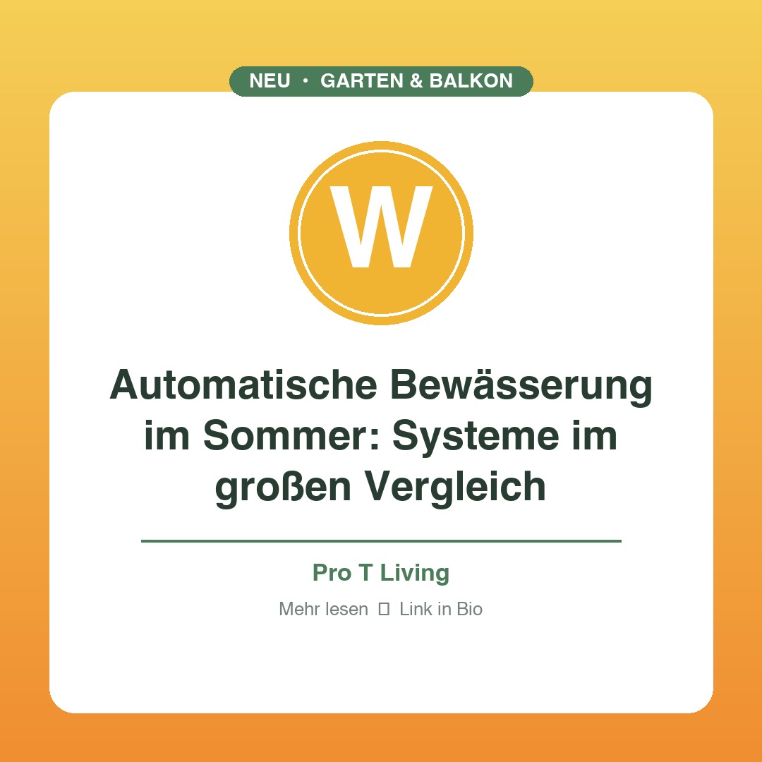 Automatische Bewässerung im Sommer: Systeme im großen Vergleich
