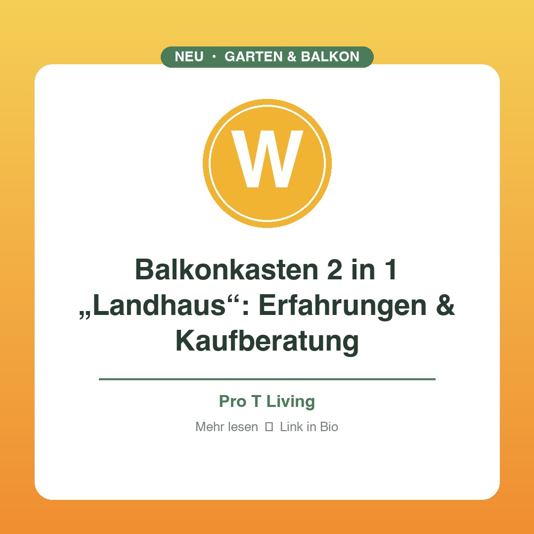 Balkonkasten 2 in 1 „Landhaus“: Erfahrungen & Kaufberatung