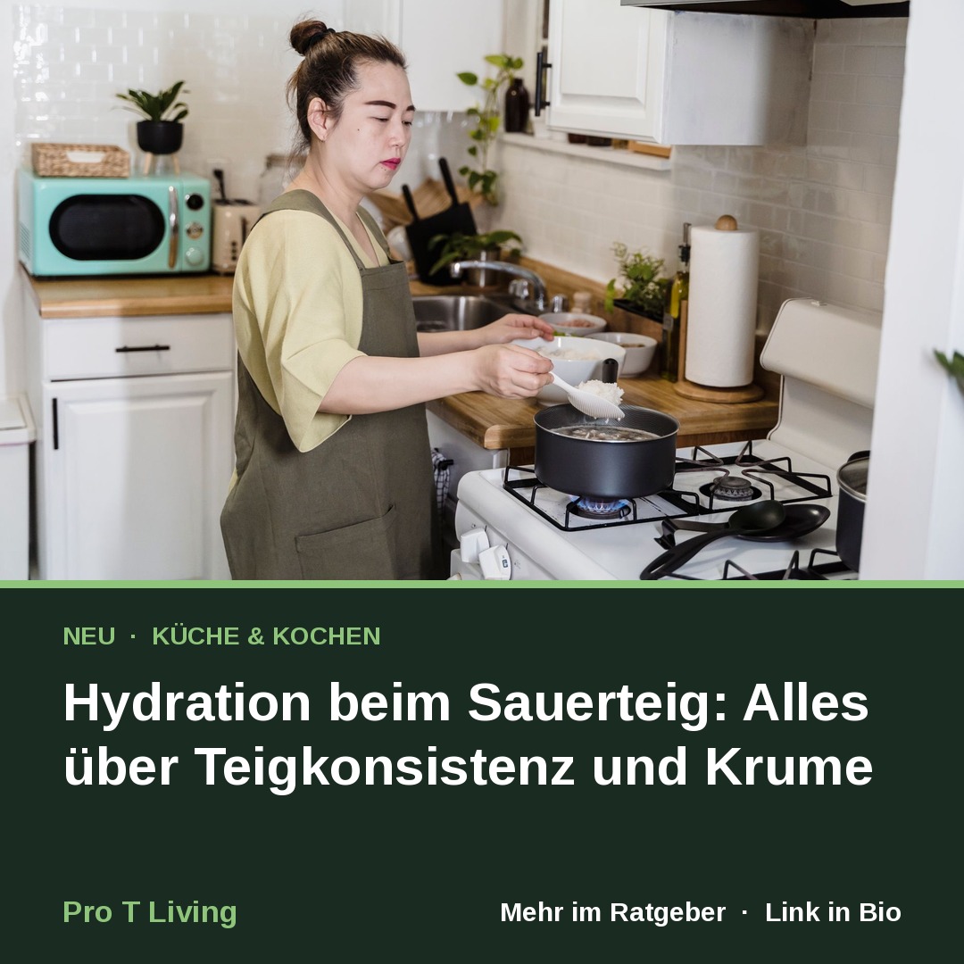Hydration beim Sauerteig: Alles über Teigkonsistenz und Krume