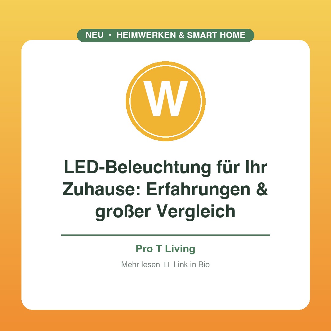 LED-Beleuchtung für Ihr Zuhause: Erfahrungen & großer Vergleich