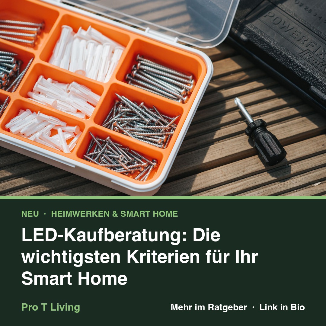 LED-Kaufberatung: Die wichtigsten Kriterien für Ihr Smart Home