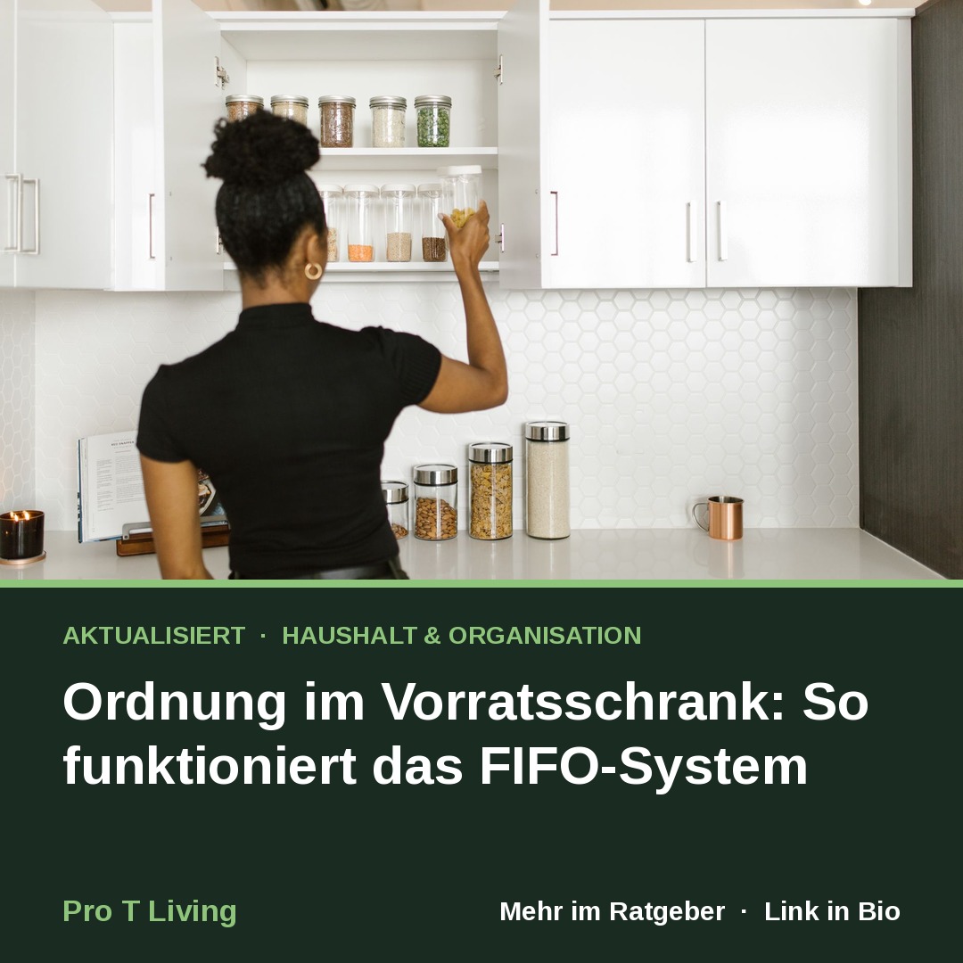 Ordnung im Vorratsschrank: So funktioniert das FIFO-System