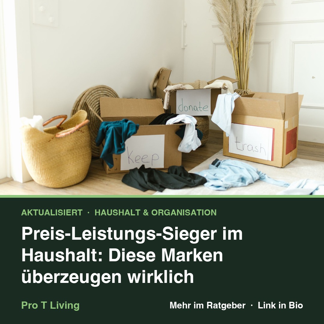 Preis-Leistungs-Sieger im Haushalt: Diese Marken überzeugen wirklich
