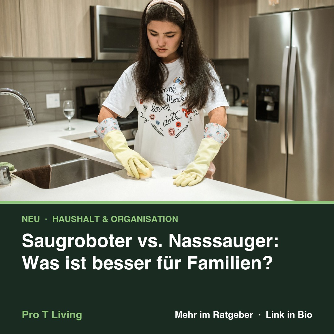 Saugroboter vs. Nasssauger: Was ist besser für Familien?