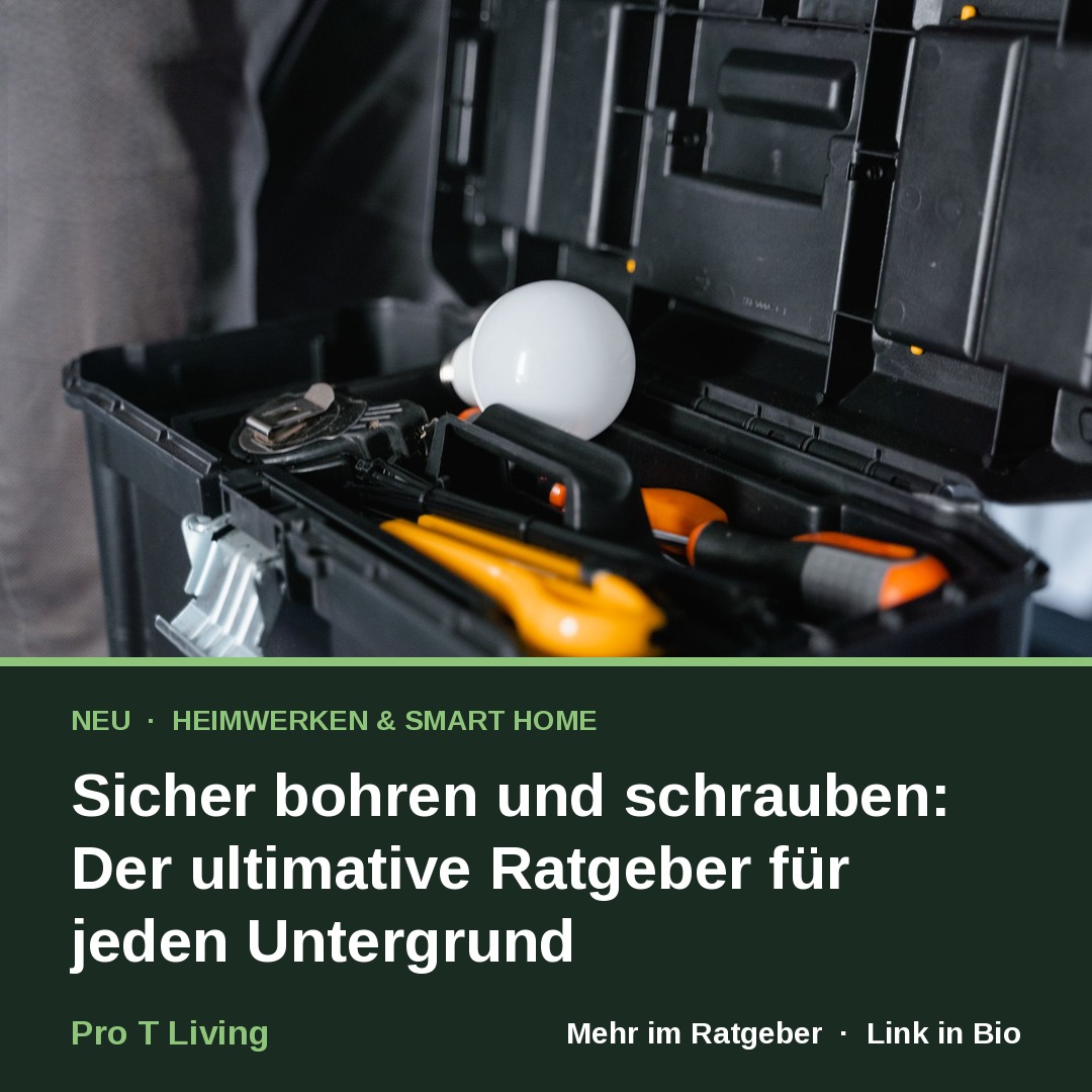 Sicher bohren und schrauben: Der ultimative Ratgeber für jeden Untergrund