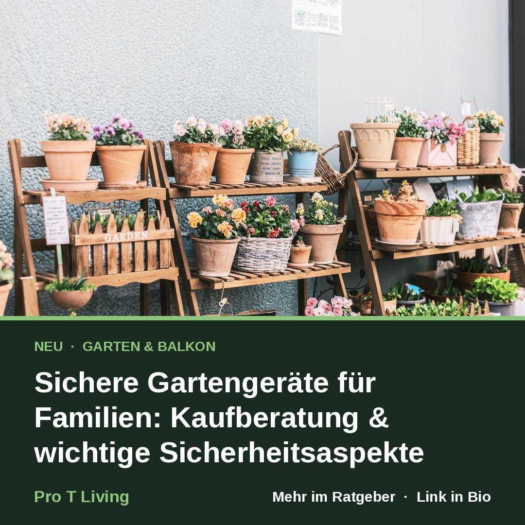 Sichere Gartengeräte für Familien: Kaufberatung & wichtige Sicherheitsaspekte