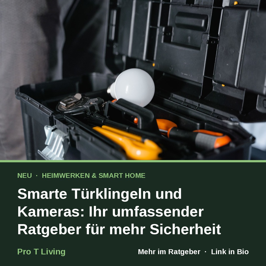 Smarte Türklingeln und Kameras: Ihr umfassender Ratgeber für mehr Sicherheit