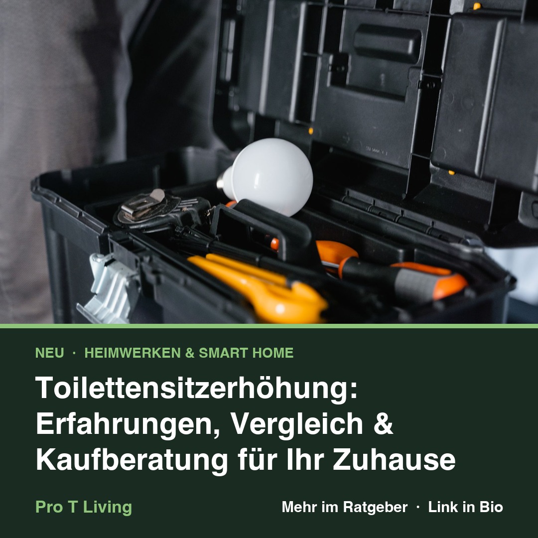 Toilettensitzerhöhung: Erfahrungen, Vergleich & Kaufberatung für Ihr Zuhause