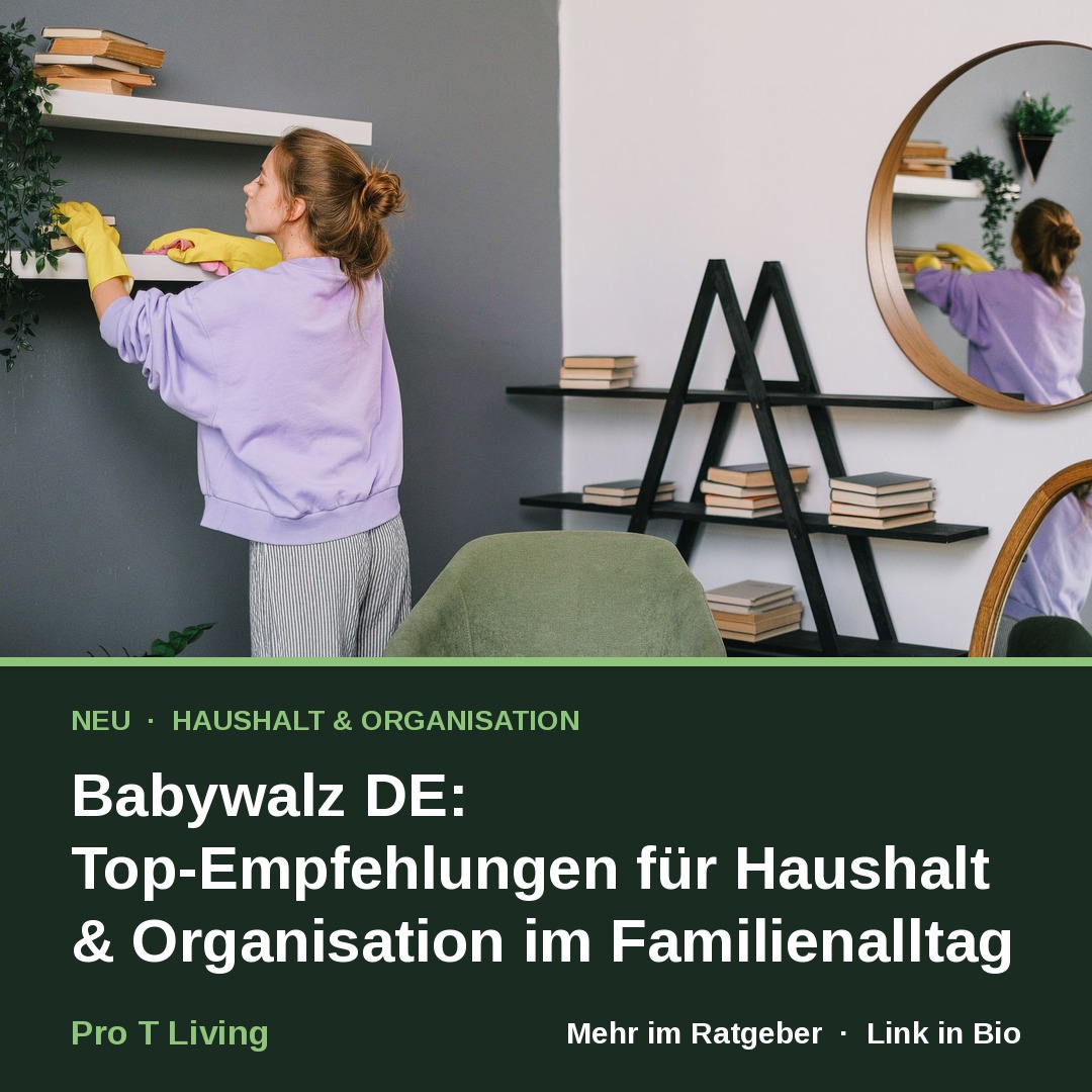 Babywalz DE: Top-Empfehlungen für Haushalt & Organisation im Familienalltag