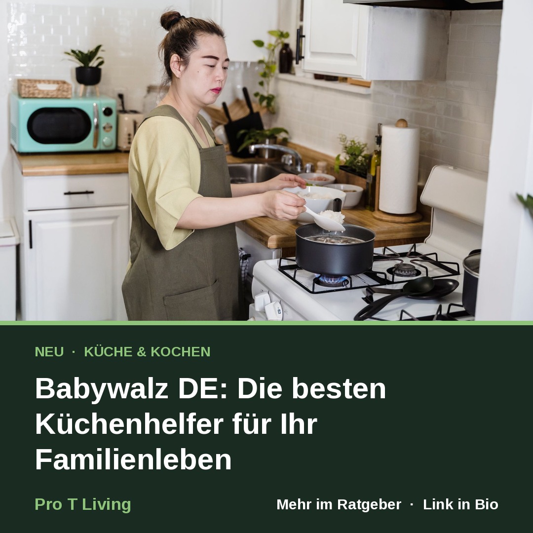 Babywalz DE: Die besten Küchenhelfer für Ihr Familienleben