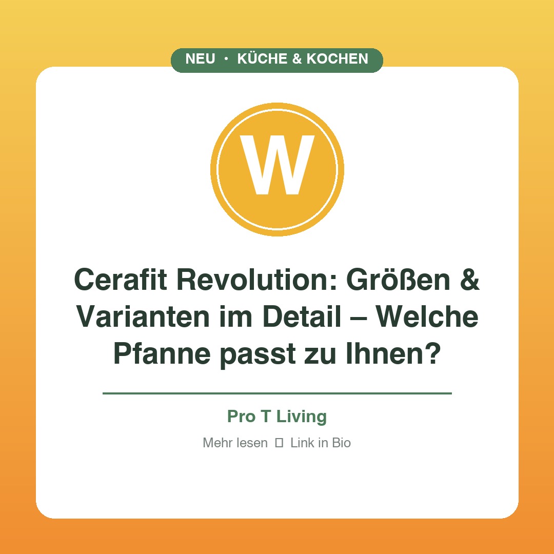 Cerafit Revolution: Größen & Varianten im Detail – Welche Pfanne passt zu Ihnen?