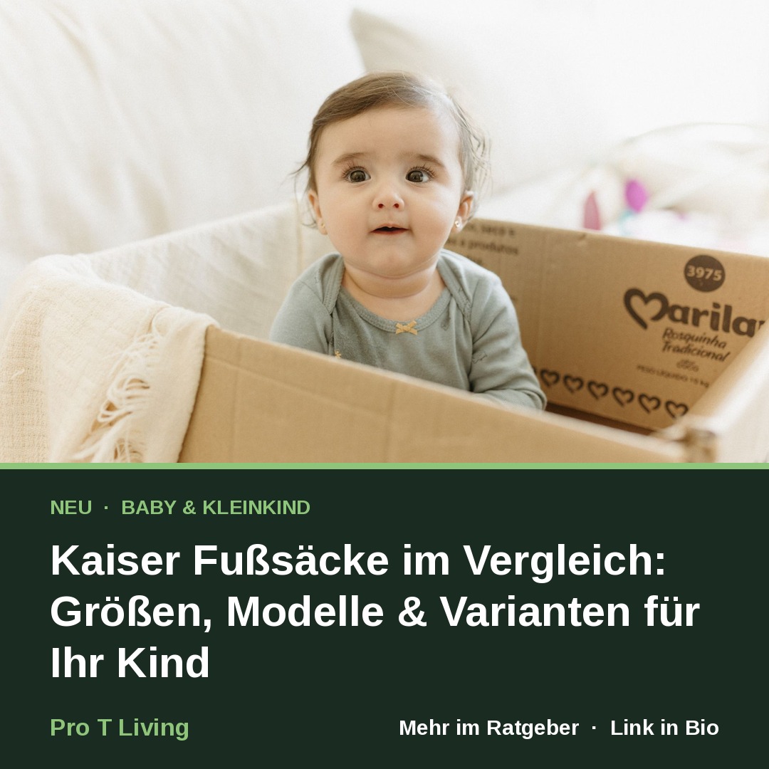 Kaiser Fußsäcke im Vergleich: Größen, Modelle & Varianten für Ihr Kind