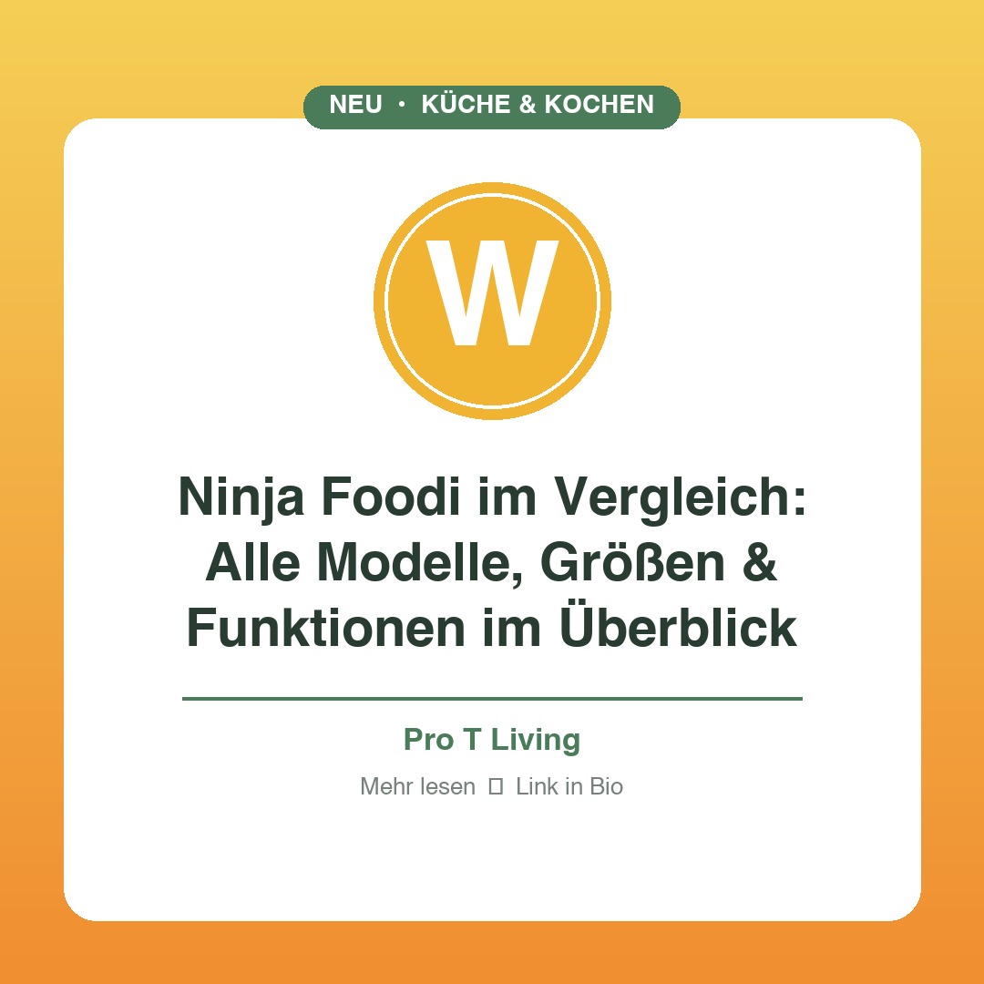 Ninja Foodi im Vergleich: Alle Modelle, Größen & Funktionen im Überblick