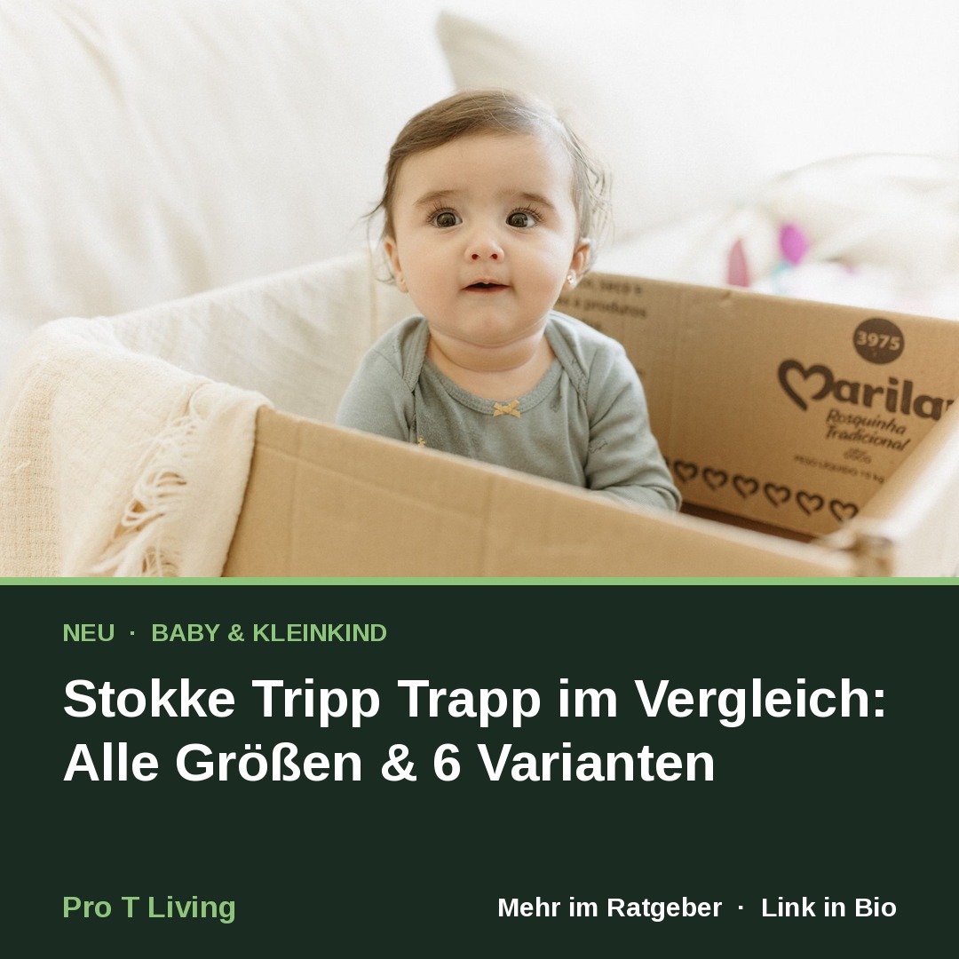 Stokke Tripp Trapp im Vergleich: Alle Größen & 6 Varianten
